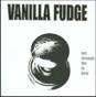 VANILLA FUDGE